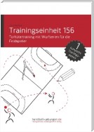 Torhütertraining mit Wurfserien für die Feldspieler (TE 156)