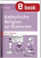 Katholische Religion an Stationen Altes Testament