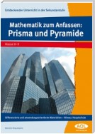 Mathematik zum Anfassen: Prisma und Pyramide