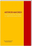 The Collected Works of ARTHUR MACHEN