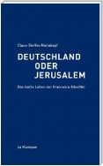 Deutschland oder Jerusalem