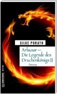 Arbanor - Die Legende des Drachenkönigs II