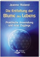 Die Entfaltung der Blume des Lebens