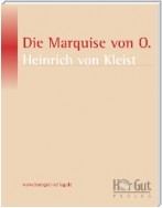 Die Marquise von O...