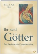 Ihr seid Götter