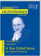 A Star Called Henry von Roddy Doyle. Textanalyse und Interpretation in englischer Sprache.