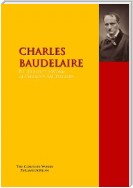 The Collected Works of CHARLES BAUDELAIRE