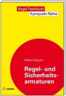 Regel- und Sicherheitsarmaturen