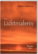 Die Lichtmalerin