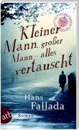 Kleiner Mann, großer Mann – alles vertauscht