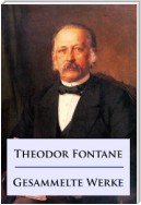 Theodor Fontane - Gesammelte Werke