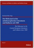 The Holocaust in the Central European Literatures and Cultures since 1989