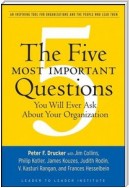 The Five Most Important Questions You Will Ever Ask About Your Organization