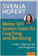 Meine 100 besten Tools für Coaching und Beratung