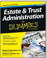Estate and Trust Administration For Dummies