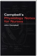 Campbell's Physiology Notes For Nurses