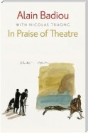 In Praise of Theatre