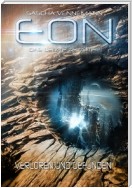 Eon - Das letzte Zeitalter, Band 2: Verloren und Gefunden (Science-Fiction)