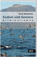 Sodom und Gomera