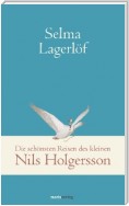 Die schönsten Reisen des kleinen Nils Holgersson