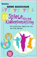 55 Spiele für den Kindergeburtstag