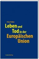 Leben und Tod in der Europäischen Union