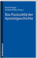 Das Paulusbild der Apostelgeschichte