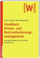 Handbuch Krisen- und Restrukturierungsmanagement