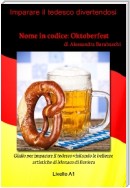 Nome in codice: Oktoberfest - Livello A1 (edizione tedesca)
