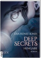 Deep Secrets - Hingabe