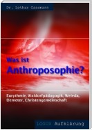 Was ist Anthroposophie?