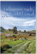 Liebesreise nach Schottland