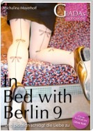 In Bed with Berlin 9