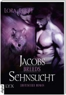 Breeds - Jacobs Sehnsucht