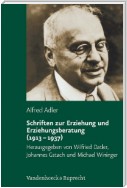 Schriften zur Erziehung und Erziehungsberatung (1913–1937)