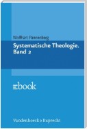Systematische Theologie. Band 2
