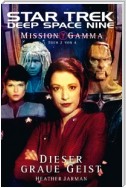 Star Trek - Deep Space Nine 8.06: Mission Gamma 2 - Dieser graue Geist