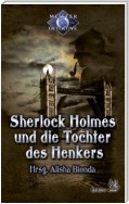 Sherlock Holmes 3: Sherlock Holmes und die Tochter des Henkers