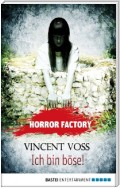 Horror Factory - Ich bin böse!