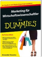 Marketing für Wirtschaftswissenschaftler für Dummies