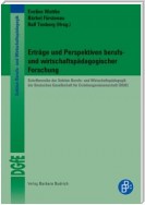 Erträge und Perspektiven berufs- und wirtschaftspädagogischer Forschung