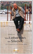 Von Lebertran bis Slivovic