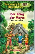 Das magische Baumhaus 51 - Der König der Mayas