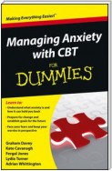 Managing Anxiety with CBT For Dummies