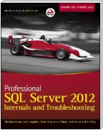 Professional SQL Server 2012 Internals and Troubleshooting