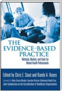 The Evidence-Based Practice