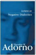 Lectures on Negative Dialectics