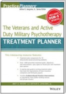 The Veterans and Active Duty Military Psychotherapy Treatment Planner,  with DSM-5 Updates