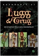 Abenteuer in Kaphornia 01: Lugg & Trugg