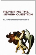 Revisiting the Jewish Question